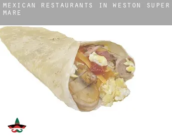 Mexican restaurants in  Weston-super-Mare