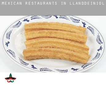 Mexican restaurants in  Llanddeiniol