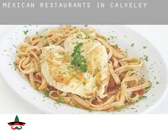 Mexican restaurants in  Calveley