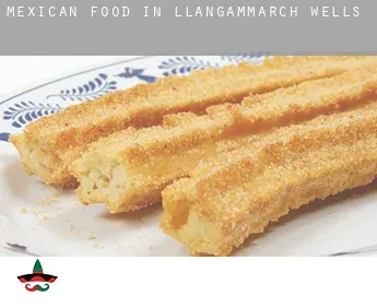 Mexican food in  Llangammarch Wells
