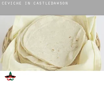 Ceviche in  Castledawson