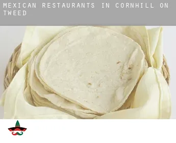 Mexican restaurants in  Cornhill on Tweed