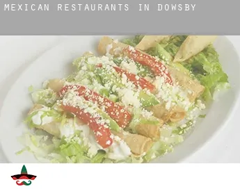 Mexican restaurants in  Dowsby