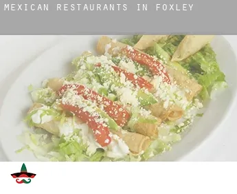 Mexican restaurants in  Foxley