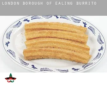 Ealing  burrito