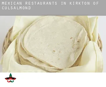 Mexican restaurants in  Kirkton of Culsalmond