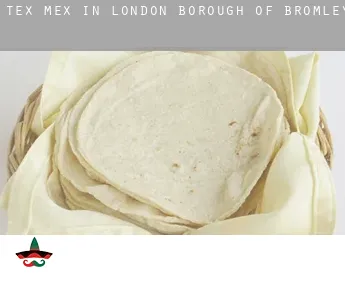 Tex mex in  Bromley