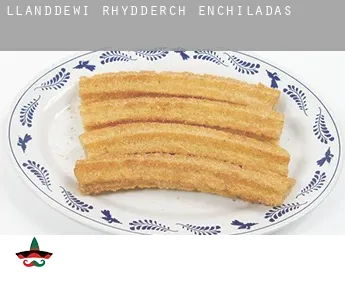 Llanddewi Rhydderch  enchiladas