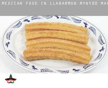 Mexican food in  Llanarmon-Mynydd-mawr