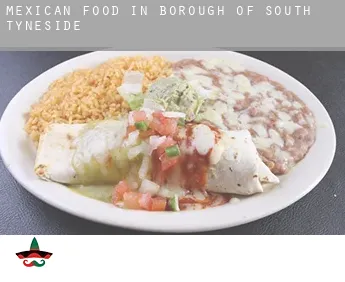 Mexican food in  South Tyneside (Borough)