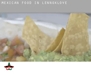 Mexican food in  Lennoxlove