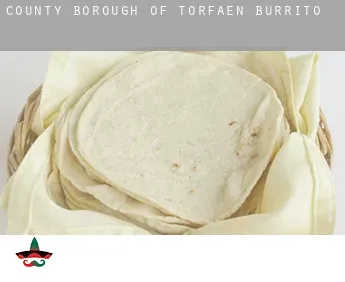 Torfaen (County Borough)  burrito