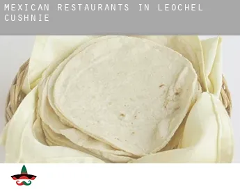 Mexican restaurants in  Leochel-Cushnie