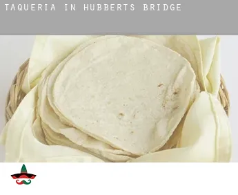 Taqueria in  Hubberts Bridge
