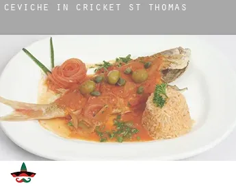 Ceviche in  Cricket St Thomas